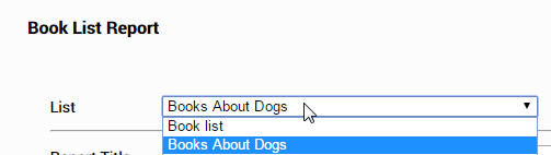 the List drop-down list on the Book List Report page