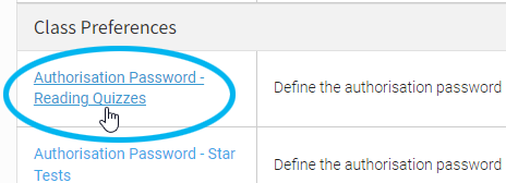 under the Class preferences, select Authorisation Password - Reading Quizzes